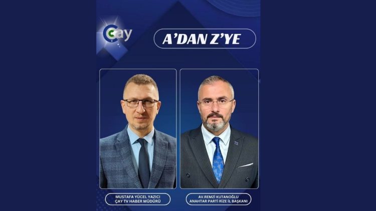 Anahtar Parti Rize İl Başkanlığı, Çay TV’de canlı yayına konuk olacak