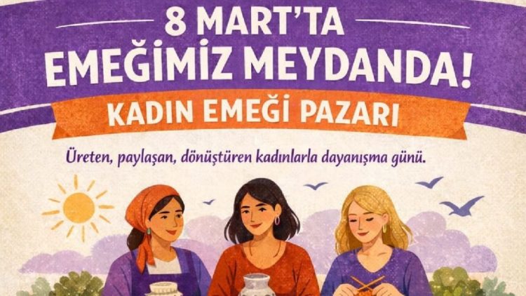 Fındıklı’da 8 Mart’ta kadın emeği meydanda olacak