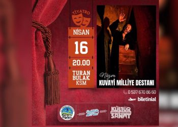 Kuvayi Milliye Destanı tiyatro oyunu Fındıklı’da sahnelenecek